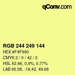 カラーコード: RGB 244 249 144 | qconv.com