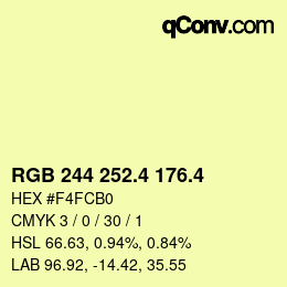 カラーコード: RGB 244 252.4 176.4 | qconv.com