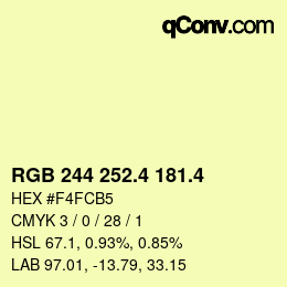 カラーコード: RGB 244 252.4 181.4 | qconv.com