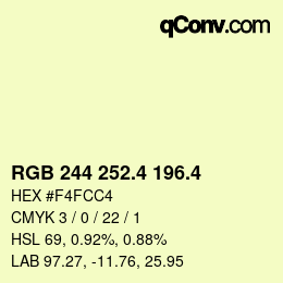 カラーコード: RGB 244 252.4 196.4 | qconv.com