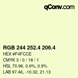 カラーコード: RGB 244 252.4 206.4 | qconv.com