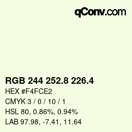 カラーコード: RGB 244 252.8 226.4 | qconv.com