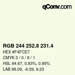 カラーコード: RGB 244 252.8 231.4 | qconv.com