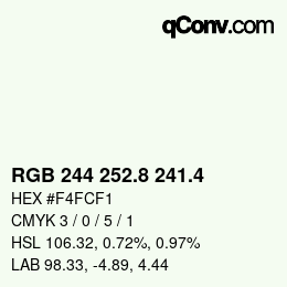 カラーコード: RGB 244 252.8 241.4 | qconv.com