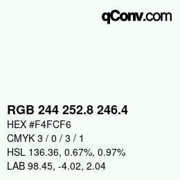 カラーコード: RGB 244 252.8 246.4 | qconv.com