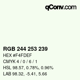 カラーコード: RGB 244 253 239 | qconv.com