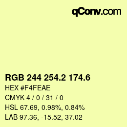 カラーコード: RGB 244 254.2 174.6 | qconv.com