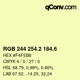 カラーコード: RGB 244 254.2 184.6 | qconv.com