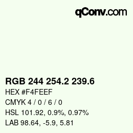 カラーコード: RGB 244 254.2 239.6 | qconv.com