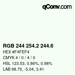 カラーコード: RGB 244 254.2 244.6 | qconv.com