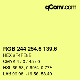 カラーコード: RGB 244 254.6 139.6 | qconv.com