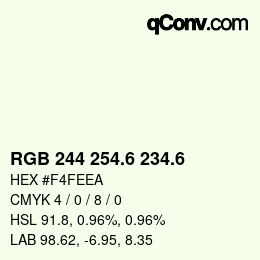 カラーコード: RGB 244 254.6 234.6 | qconv.com