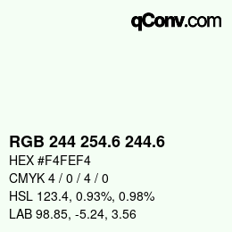 カラーコード: RGB 244 254.6 244.6 | qconv.com