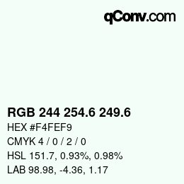 カラーコード: RGB 244 254.6 249.6 | qconv.com