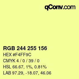 カラーコード: RGB 244 255 156 | qconv.com
