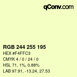 Color code: RGB 244 255 195 | qconv.com