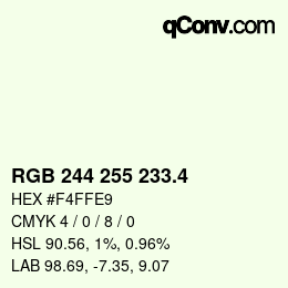 カラーコード: RGB 244 255 233.4 | qconv.com