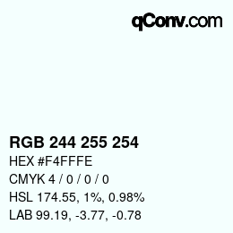 カラーコード: RGB 244 255 254 | qconv.com