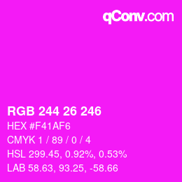 カラーコード: RGB 244 26 246 | qconv.com