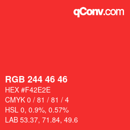 カラーコード: RGB 244 46 46 | qconv.com