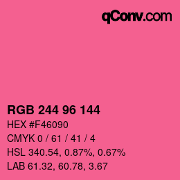 カラーコード: RGB 244 96 144 | qconv.com