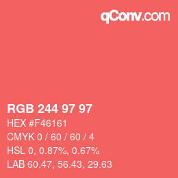 Color code: RGB 244 97 97 | qconv.com
