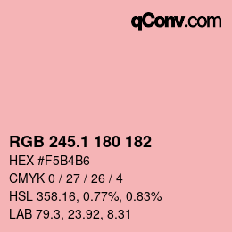 カラーコード: RGB 245.1 180 182 | qconv.com
