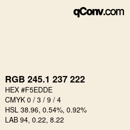 カラーコード: RGB 245.1 237 222 | qconv.com