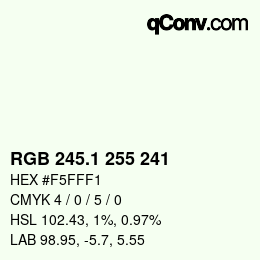 カラーコード: RGB 245.1 255 241 | qconv.com