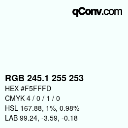 Color code: RGB 245.1 255 253 | qconv.com