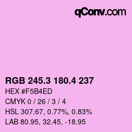 カラーコード: RGB 245.3 180.4 237 | qconv.com