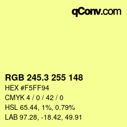 カラーコード: RGB 245.3 255 148 | qconv.com