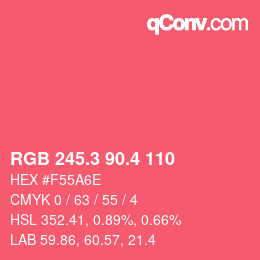 カラーコード: RGB 245.3 90.4 110 | qconv.com