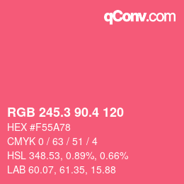 カラーコード: RGB 245.3 90.4 120 | qconv.com
