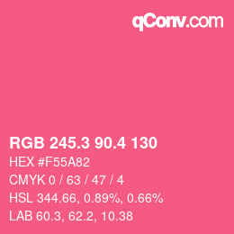 カラーコード: RGB 245.3 90.4 130 | qconv.com