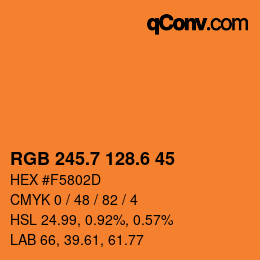 カラーコード: RGB 245.7 128.6 45 | qconv.com