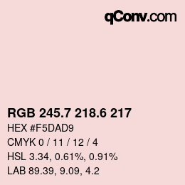 カラーコード: RGB 245.7 218.6 217 | qconv.com