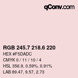 カラーコード: RGB 245.7 218.6 220 | qconv.com