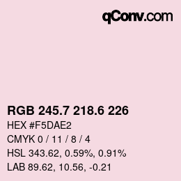 カラーコード: RGB 245.7 218.6 226 | qconv.com