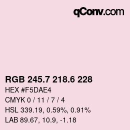 カラーコード: RGB 245.7 218.6 228 | qconv.com