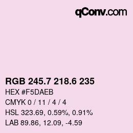 カラーコード: RGB 245.7 218.6 235 | qconv.com