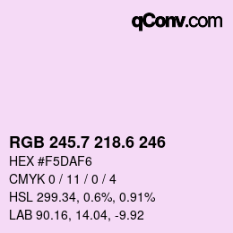 カラーコード: RGB 245.7 218.6 246 | qconv.com