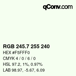 カラーコード: RGB 245.7 255 240 | qconv.com
