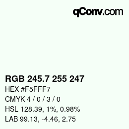 カラーコード: RGB 245.7 255 247 | qconv.com