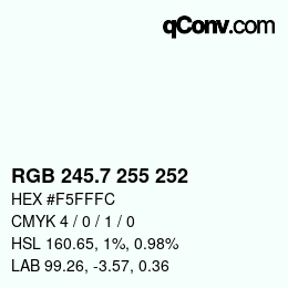 カラーコード: RGB 245.7 255 252 | qconv.com