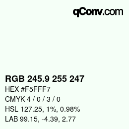 Color code: RGB 245.9 255 247 | qconv.com