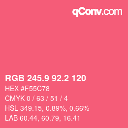 カラーコード: RGB 245.9 92.2 120 | qconv.com