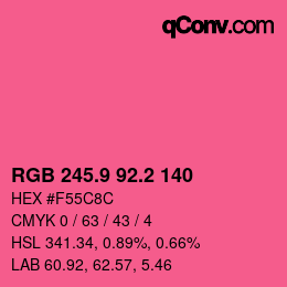 カラーコード: RGB 245.9 92.2 140 | qconv.com