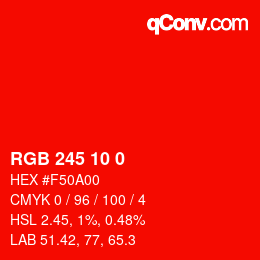 カラーコード: RGB 245 10 0 | qconv.com