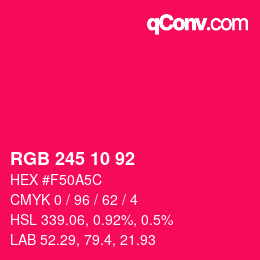 颜色代码: RGB 245 10 92 | qconv.com
